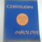 CERTITUDINI. IMBOLDUL - STUART WILDE