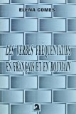 Cumpara ieftin Les verbes frequentatifs en francais et en roumain - 1999 - Elena Comes (AJ279)