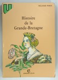HISTOIRE DE LA GRANDE-BRETAGNE par ROLAND MARX , 1996
