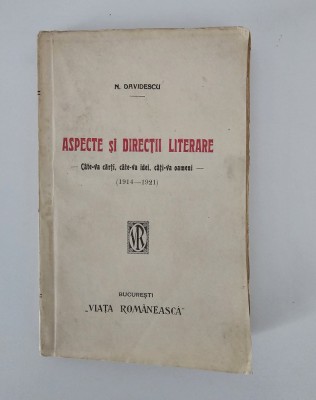Carte veche 1921 N Davidescu Aspecte si directii literare 1914-1921 foto