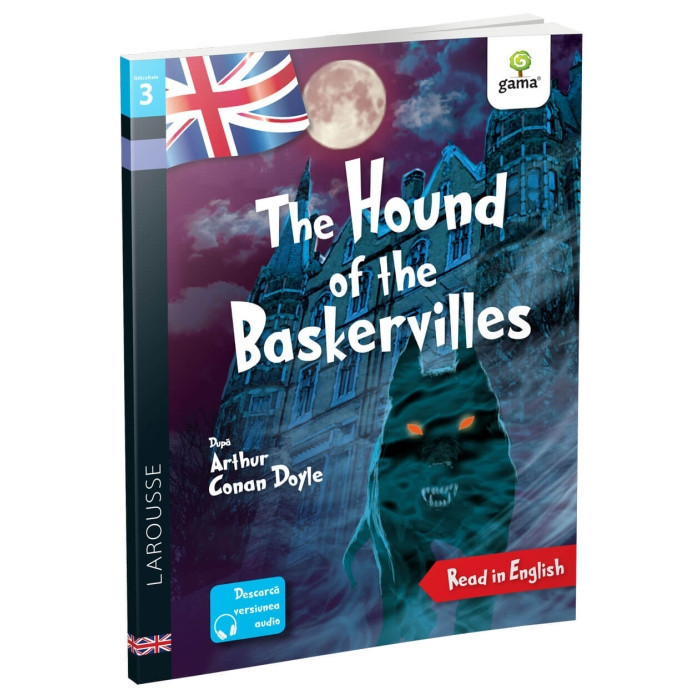 The Hound Of The Baskervilles, Arthur Conan Doyle, Anna Culleton - Editura Gama