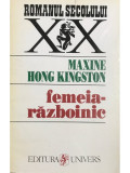 Maxine Hong Kingston - Femeia-războinic (editia 1995)