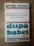 DUPA BABEL-GEORGE STEINER BUCURESTI 1983 , PREZINTA URME DE UZURA