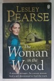 THE WOMAN IN THE WOOD by LESLEY PEARSE , 2018