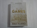TWISTED GAMES - A LUI, CU ORICE PRET - ANA HUANG