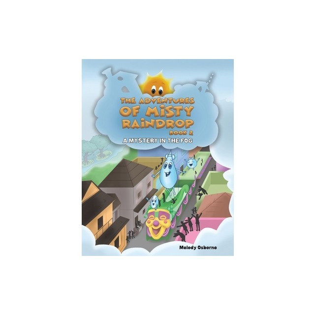 The Adventures of Misty Raindrop - Book 2