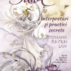 Tarot: interpretari si practici secrete - Stephanie Pui-Mun Law