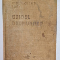 GHIDUL DRUMURILOR DIN ROMANIA de ION CAMARASESCU , Bucuresti 1928