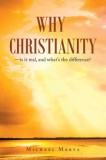 Why Christianity-Is It Real, and What&#039;s the Difference?