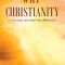 Why Christianity-Is It Real, and What&#039;s the Difference?