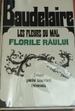 FLORILE RAULUI CHARLES BAUDELAIRE PE FOITA DE TIGARA 1968
