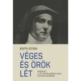 V&eacute;ges &eacute;s &ouml;r&ouml;k l&eacute;t - K&iacute;s&eacute;rlet a l&eacute;t &eacute;rtelm&eacute;hez val&oacute; felemelked&eacute;sre - E. Stein