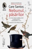 Nebunul pasărilor roman Care Santos New York secolul al XIX-lea beletristica Humanitas Fiction paperback brosat