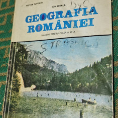 GEOGRAFIA ROMANIEI CLASA A XII A TUFESCU MIERLA GIURCANEANU