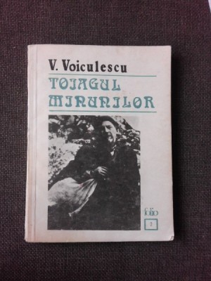 TOIAGUL MINUNILOR - V. VOICULESCU foto