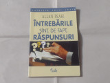 ALLAN PEASE - INTREBARILE SUNT, DE FAPT, RASPUNSURI