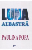 Luna albastra - Paulina Popa