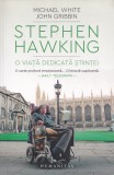 Stephen Hawking - Michael White, John Gribbin
