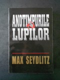 MAX SEYDLITZ - ANOTIMPURILE LUPILOR (2001)