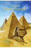 Ce sunt marile piramide? - Doroty si Thomas Hoobler