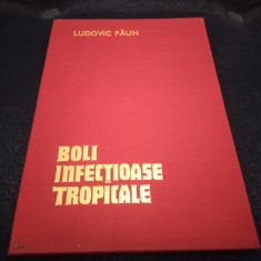 LUDOVIC PAUN - BOLI INFECTIOASE TROPICALE