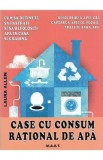 Case cu consum rational de apa - Laura Allen