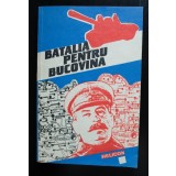 Stelian Neagoe (ed.) - Bătălia pentru Bucovina