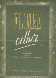 AS - PARTITURA - FLOARE ALBA - muzica FILARET BARBU, versuri V.TIMUS, pentru voce si pian