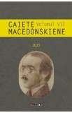Caiete Macedonskiene Vol.7 - Ion Munteanu
