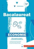 Cumpara ieftin Bacalaureat. Economie. Editia a 2-a/Cecilia Ionescu