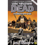 The Walking Dead - &Eacute;lőhalottak 21. - Ny&iacute;lt h&aacute;bor&uacute; - M&aacute;sodik r&eacute;sz - Robert Kirkman