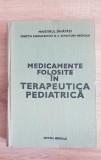 Medicamente folosite &icirc;n terapeutica pediatrică - Gabriel Vasiliu, M. Geormăneanu