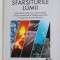 SFARSITURILE LUMII - APOCALIPSE VULCANICE , OCEANE LETALE SI LUPTA NOASTRA DE A INTELEGE EXTINCTIILE IN MASA DIN TRECUTUL PLANETEI de PETER BRANNEN ,