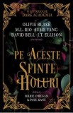 Pe aceste sfinte holuri - Marie O'Regan, Paul Kane