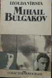 MIHAIL BULGAKOV de IZOLDA VIRSTA ~ EDITIA 1989