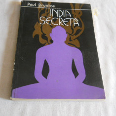 INDIA SECRETA - PAUL BRUNTON, 1991, Carte Noua