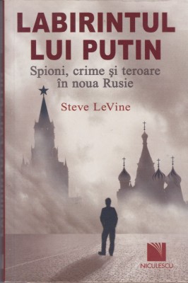 AS - STEVE LEVINE - LABIRINTUL LUI PUTIN foto