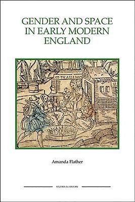Gender and Space in Early Modern England Gender and Space in Early Modern England Gender and Space in Early Modern England foto