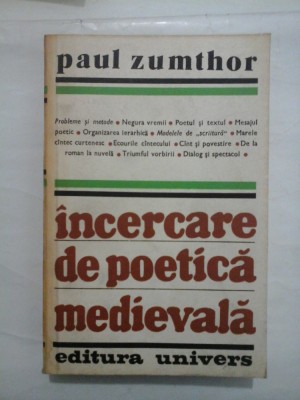 INCERCARE DE POETICA MEDIEVALA - PAUL ZUMTHOR foto