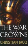 Christian Jacq - The War of the Crowns ( THE QUEEN OF FREEDOM TRILOGY # 2 )