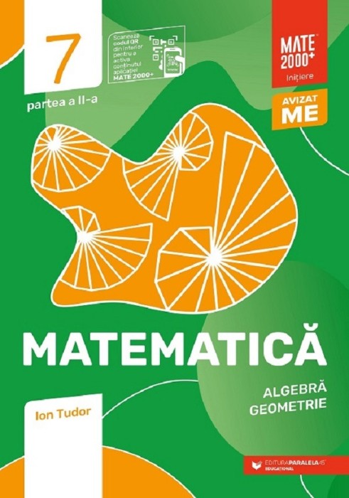 Mate Initiere. Cls. Vii. Partea Ii. 2024-2025, Ion Tudor - Editura Paralela 45