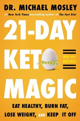 21-Day Keto Magic: Eat Healthy, Burn Fat, Lose Weight, and Keep It Off foto