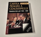 Liviu Valenas Cartea neagra a Ceausismului romania intre anii 1965-1989