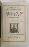 THE LADY OF THE LAKE by SIR WALTER SCOTT , 1908 * FORMAT REDUS , * MINIMA UZURA