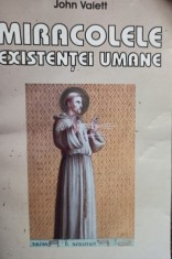 John Valett - Miracolele existentei umane (Editia: 2005) foto