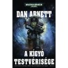 A K&iacute;gy&oacute; Testv&eacute;ris&eacute;ge - Dan Abnett