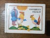 Cocoselul Pacalit - Carte Copii, Cartonata, Poveste Ilustrata, Limba Romana, Editura Ion Creanga, 1982