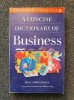 A CONCISE DICTIONARY OF BUSINESS