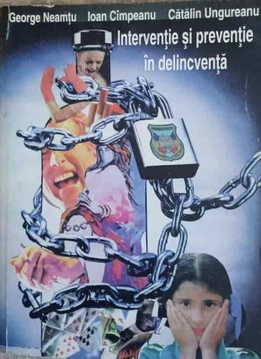 INTERVENTIE SI PREVENTIE IN DELINCVENTA-G. NEAMTU, I. CIMPEANU, C. UNGUREANU-261477 foto