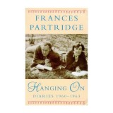 Cumpara ieftin Hanging On Memorii Bloomsbury Frances Partridge Carti in Engleza Editura Penguin